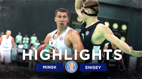 Minsk Vs Enisey Highlights October Season Youtube