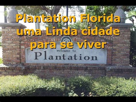 Plantation Florida Uma Linda Cidade Para Se Viver Nos Estados Unidos