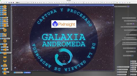 Procesado De La Galaxia De Andromeda Tutorial Pixinsight Youtube