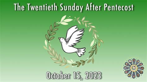 The Twentieth Sunday After Pentecost YouTube