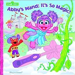 Sesame Street: Abby's Wand, It's So Magic!: Editors of Publications ...