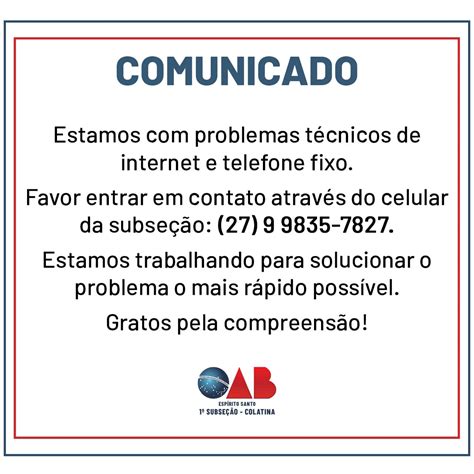 Problemas técnicos de internet e telefone fixo OAB 1ª Subseção