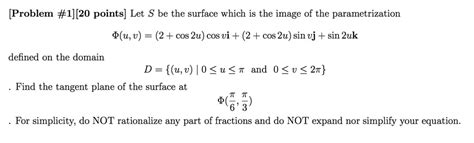 Solved Problem Points Let S Be The Surface Which Is The Image