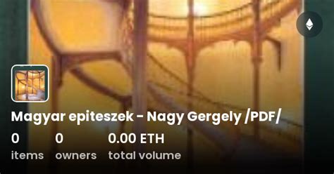 Magyar Epiteszek Nagy Gergely PDF Collection OpenSea