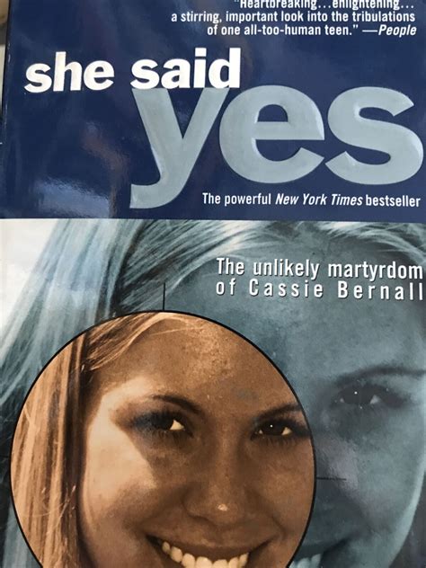 She Said Yes The Unlikely Martyrdom Of Cassie Bernall By Bernall Misty In Use 9780743400527 Ebay