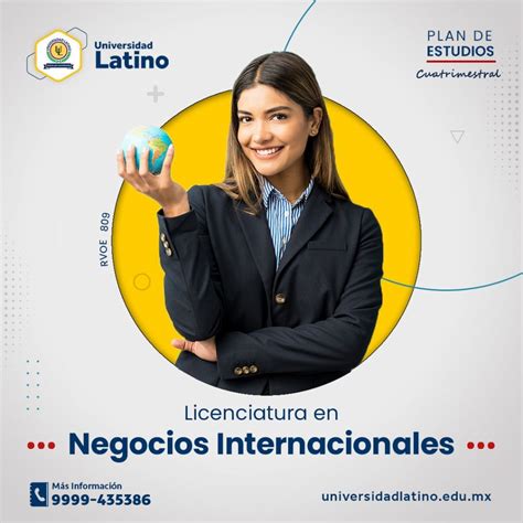 Licenciatura En Negocios Internacionales Universidad Latino