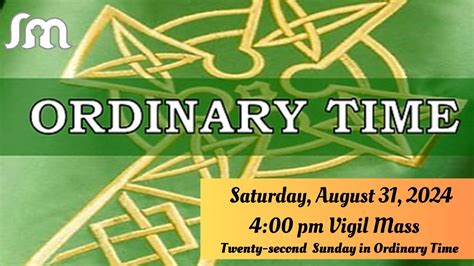 Saturday August 31 2024 4 00 Pm Vigil Mass Twentieth Sunday On