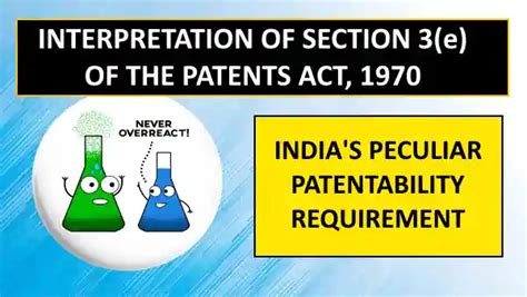 Interpretation Of Section 3 E Of The Patents Act Indias Peculiar