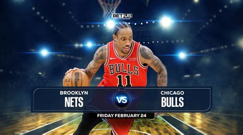 Nets Vs Bulls Prediction Preview Stream Odds And Picks Feb 24