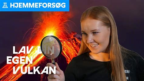 Hjemmefors G Lav Din Egen Vulkan Youtube