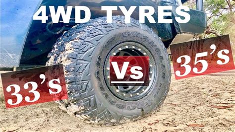 4wd Tyres Explained 33s Vs 35s Pros And Cons Youtube