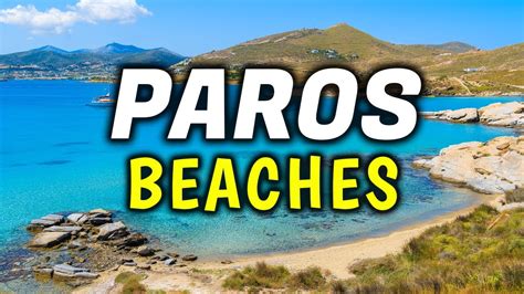 Top Best Beaches In Paros Greece Youtube