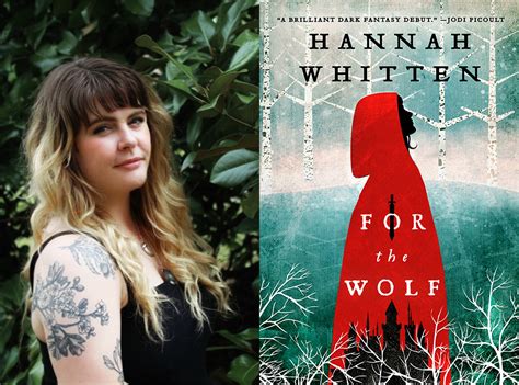 Qanda Hannah Whitten Author Of For The Wolf The Nerd Daily