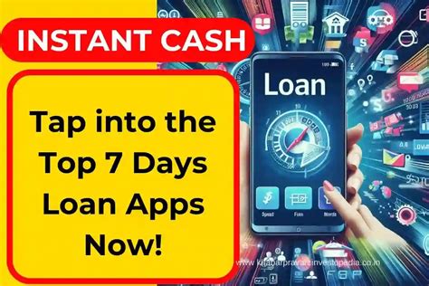 Unlock Quick Cash Top 7 Days Loan App 2024 Loans From 500 To 50k