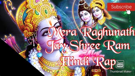 Mera Raghunath Jay Shree Ram Rap Song Jayshreeram Youtube