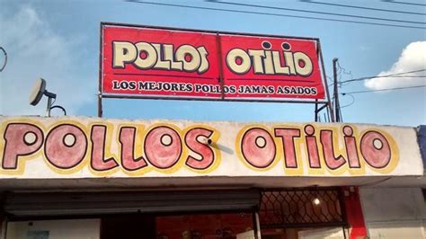 Pollos Otilio Restaurant Saltillo Restaurant Reviews