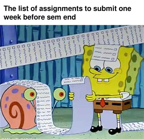 How Many Of Your Assignments Are Pending R Collegememes