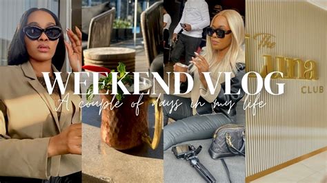 WEEKEND VLOG South African YouTuber YouTube