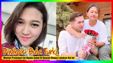 Dinikahi Bule Turki Eks Pramugari Ini Gabut Di Rumah Hingga Lakukan