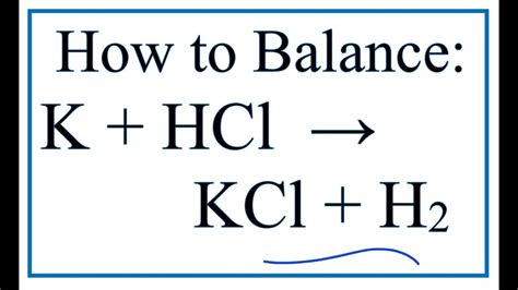 How To Balance K HCl KCl H2 Potassium Hydrochloric Acid