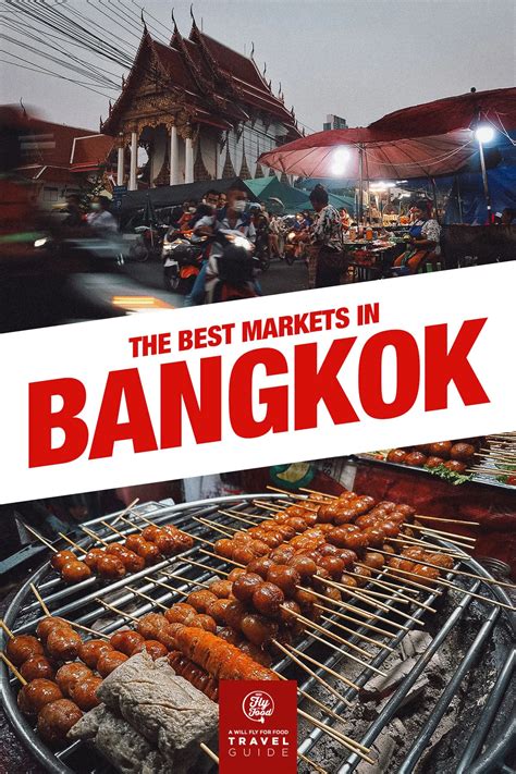 20 Bangkok Markets You’ll Want to Fly For | Will Fly for Food