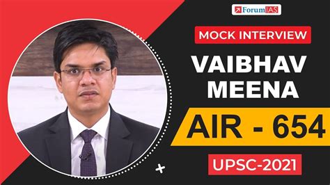 Vaibhav Meena AIR 654 UPSC CSE 2021 Mock Interview Forum IAS