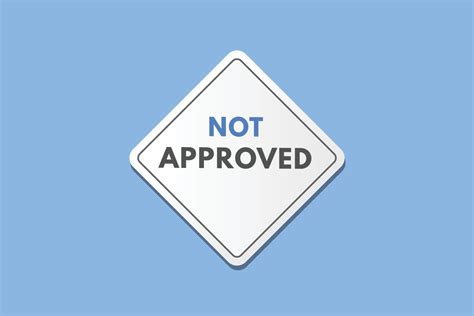 Not Approved text Button. Not Approved Sign Icon Label Sticker Web Buttons 20197787 Vector Art ...