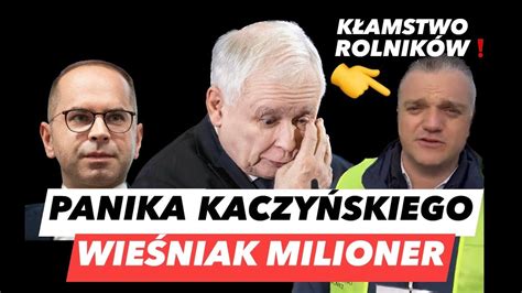 HISTERIA I KORUPCJA W PiS AFERKA KACZYŃSKIEGO KŁAMCA ROLNIK