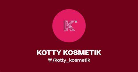 KOTTY KOSMETIK Twitter Instagram TikTok Linktree