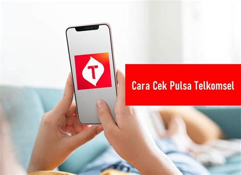 Cara Cek Pulsa Telkomsel Terbaru Rancah Post