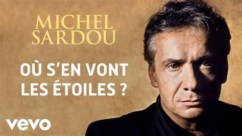 Michel Sardou Où s en vont les étoiles Audio Officiel Michel