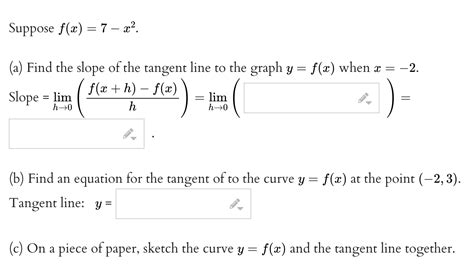 Solved Suppose F X 7−x2 A Find The Slope Of The Tangent