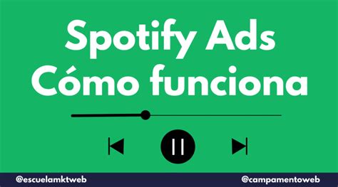 Spotify Ads Qué Es Y Cómo Crear Una Campaña Publicitaria De Audio Escuela Marketing And Web