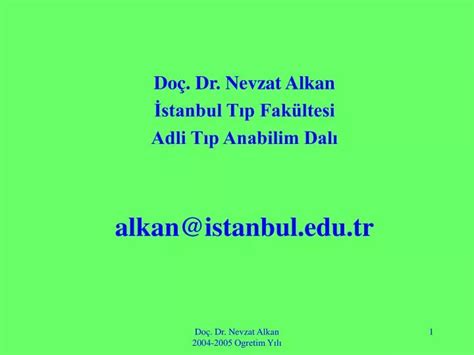 Ppt Do Dr Nevzat Alkan Stanbul T P Fak Ltesi Adli T P Anabilim