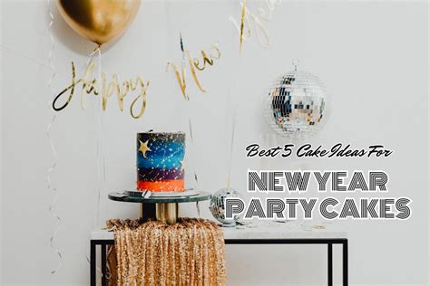 Best 5 Cake Ideas For New Year Party Cakes Happy New Year 2024 Cakes