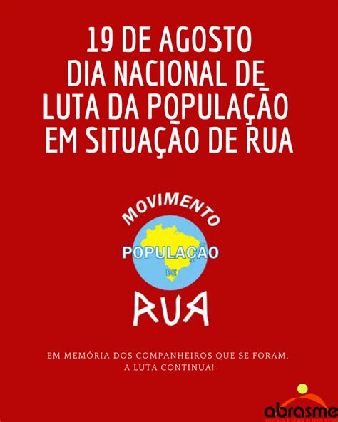 De Agosto Dia Nacional De Luta Da Popula O Em Situa O De Rua