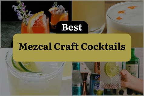 19 Mezcal Craft Cocktails To Shake Up Your Summer Nights DineWithDrinks