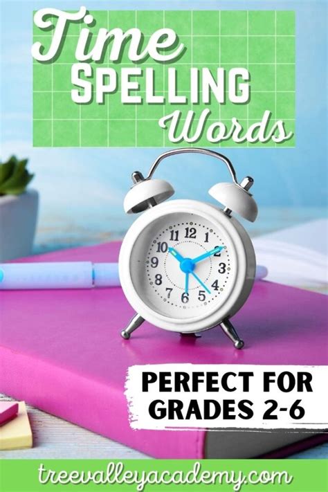 Time Spelling Words Tree Valley Academy