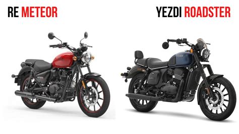 Yezdi Roadster Vs Royal Enfield Meteor Specs Comparison