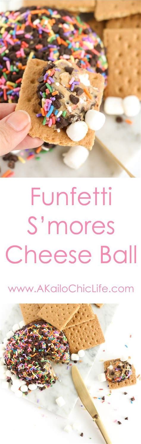 Make It Funfetti S Mores Cheese Ball A Kailo Chic Life