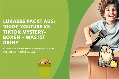 Lukasbs Packt Aus Youtube Vs Tiktok Mystery Boxen Was Ist Drin