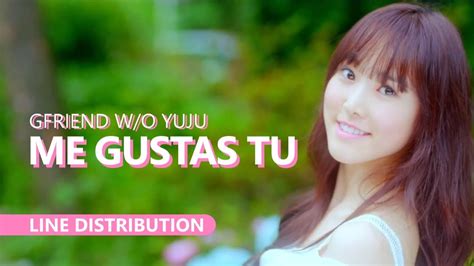 Gfriend 여자친구 Wo Yuju Me Gustas Tu 오늘부터 우리는 Line Distribution Youtube