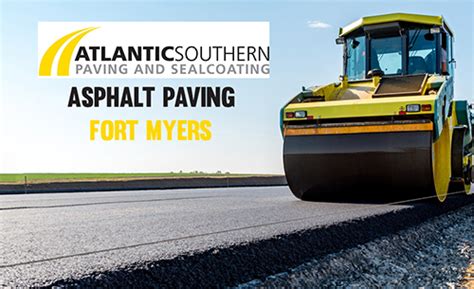 Asphalt Paving Fort Myers Atlantic Southern Paving Sealcoating