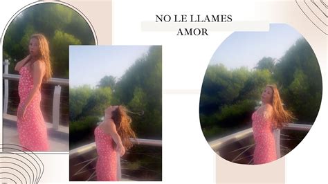 NO LE LLAMES AMOR YURIDIA COVER Yuridia Nolellamesamor YouTube