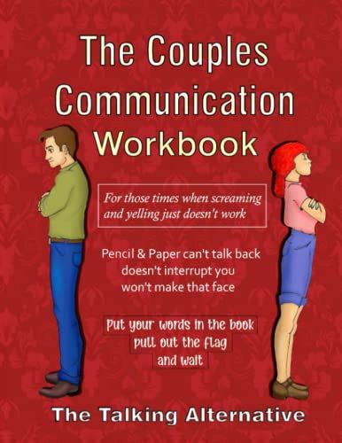 The Couples Communication Workbook The Talking Alternative This