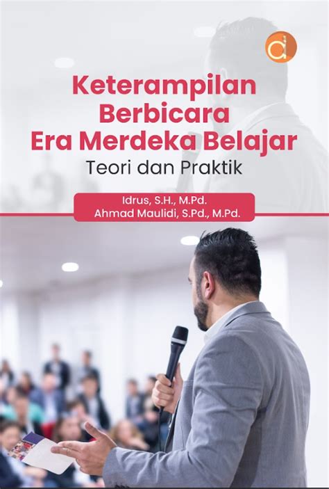 Buku Keterampilan Berbicara Era Merdeka Belajar Teori