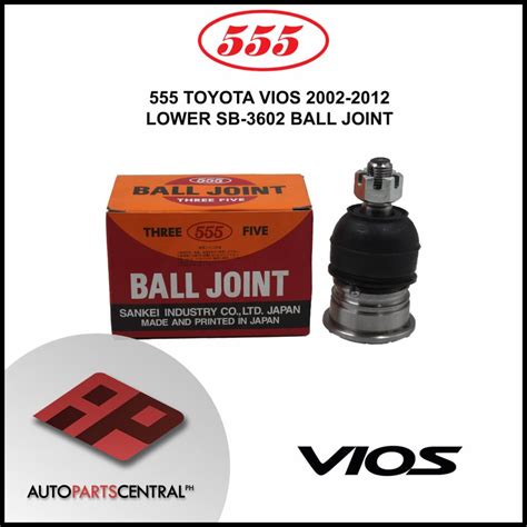 555 Ball Joint Lower Toyota Vios 2002-2018 / Yaris 1999-2015 (1PC SB ...