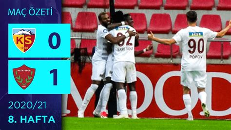 ÖZET HK Kayserispor 0 1 A Hatayspor 8 Hafta 2020 21 YouTube