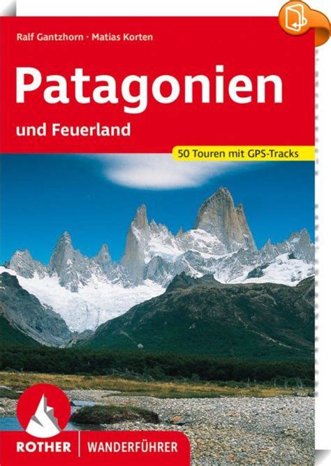 Patagonien In Patagonien Am Sturmumtosten Ende S Damerikas Und Auf