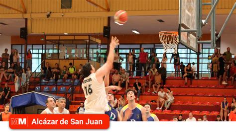 Alc Zar De San Juan Despide La Temporada De Baloncesto Manchamedia